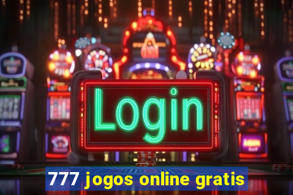 777 jogos online gratis