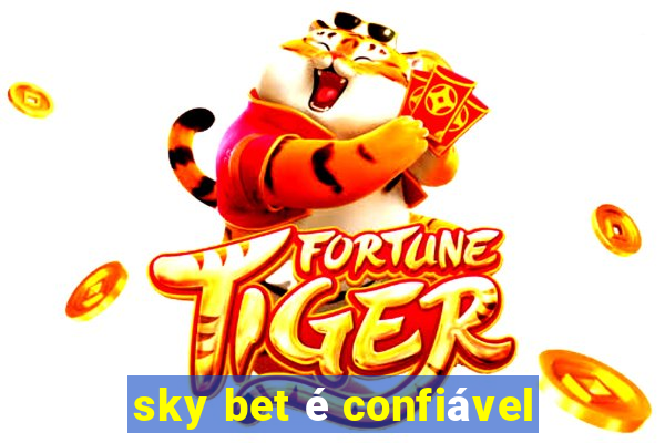 sky bet é confiável