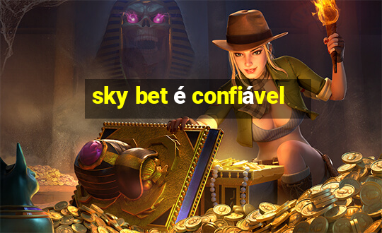 sky bet é confiável