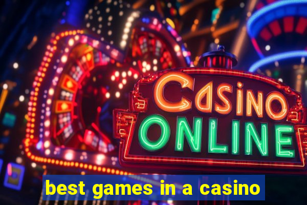 best games in a casino