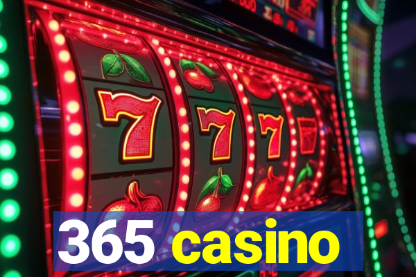 365 casino