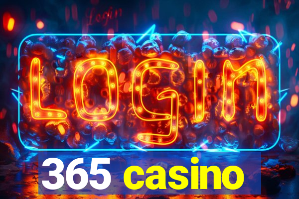 365 casino