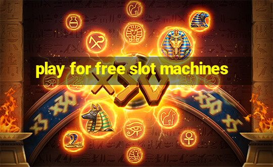 play for free slot machines