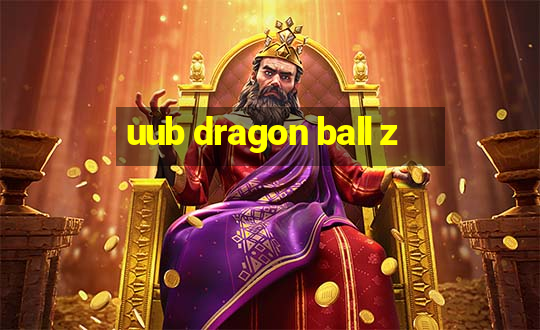 uub dragon ball z