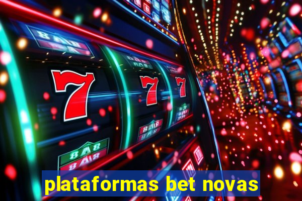 plataformas bet novas