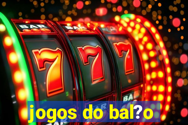 jogos do bal?o