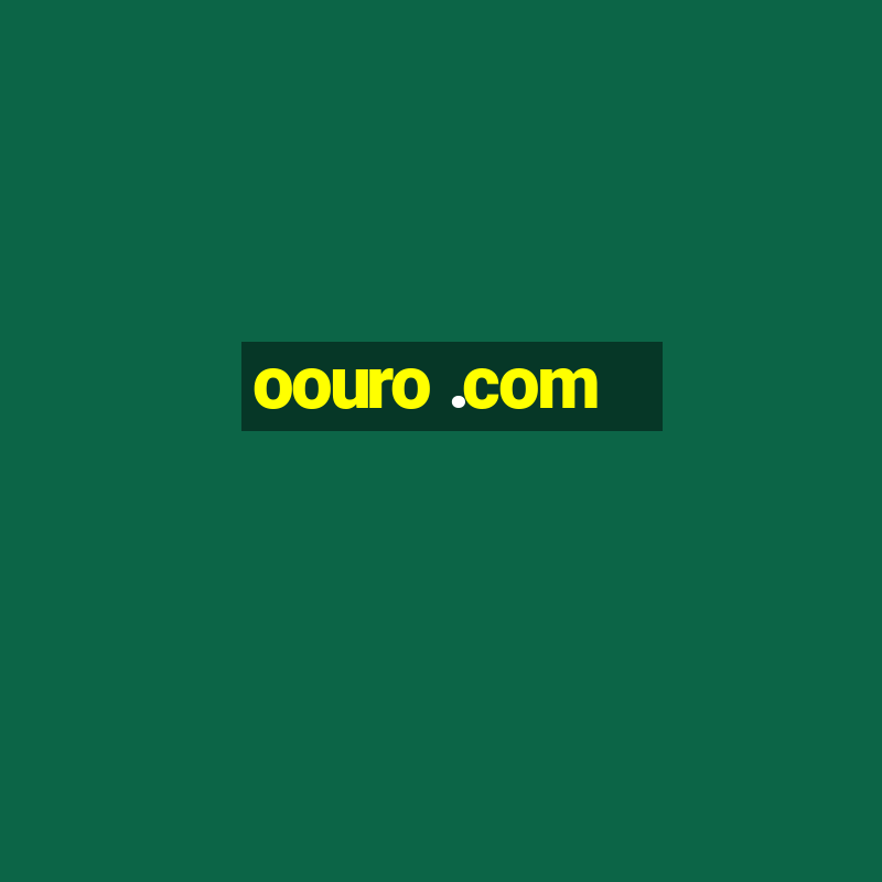 oouro .com