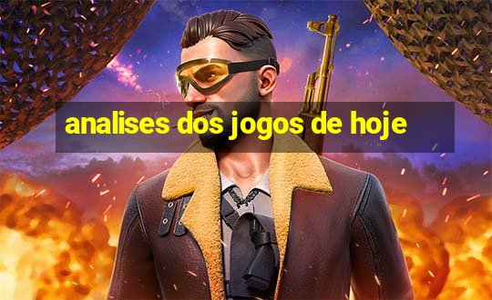 analises dos jogos de hoje