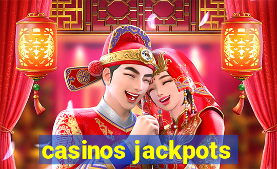 casinos jackpots