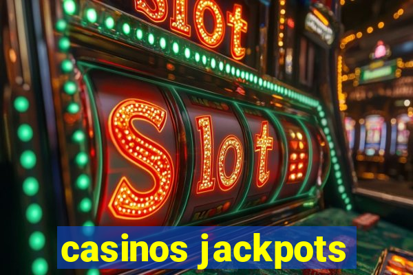 casinos jackpots