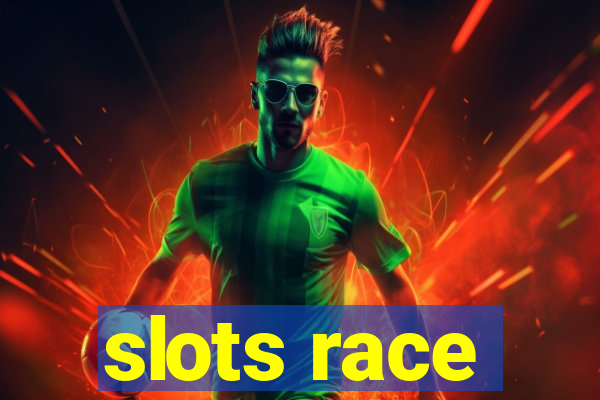 slots race