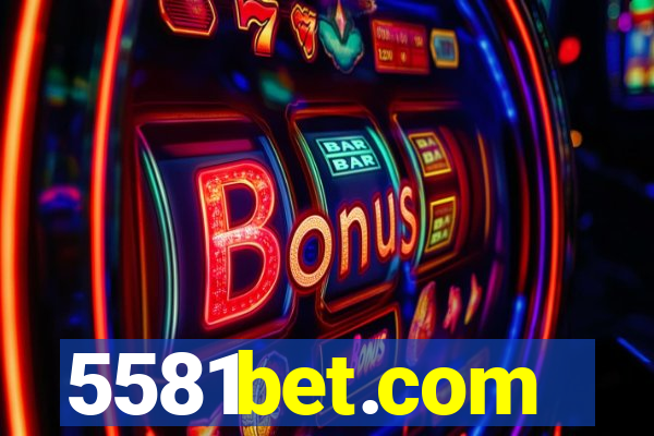 5581bet.com