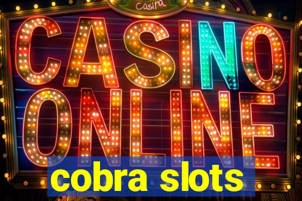 cobra slots