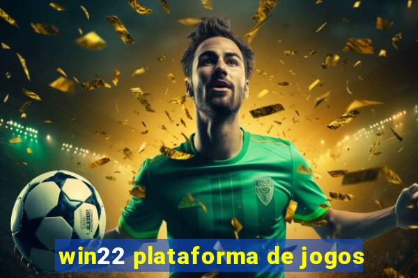 win22 plataforma de jogos