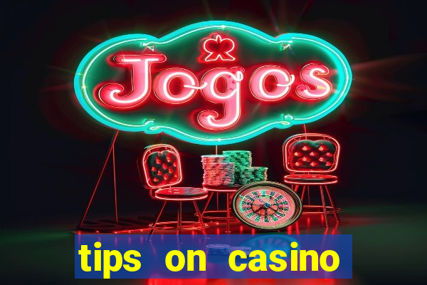 tips on casino slot machines