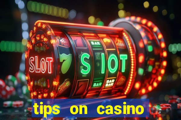 tips on casino slot machines