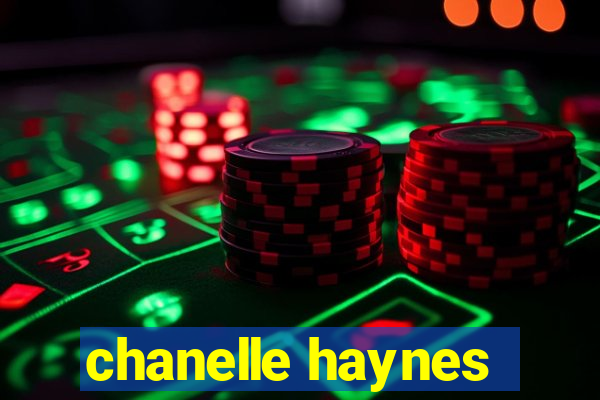 chanelle haynes