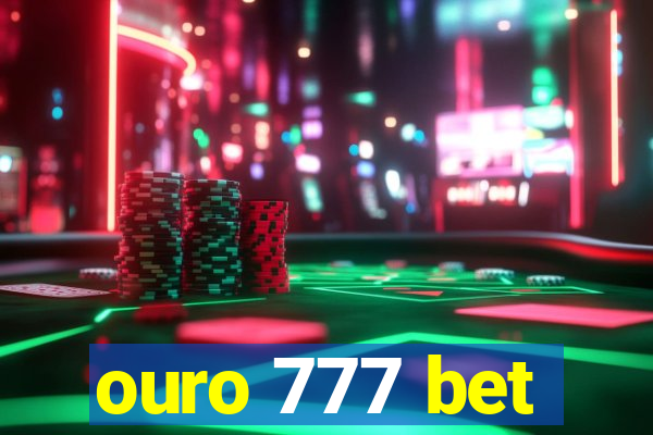 ouro 777 bet