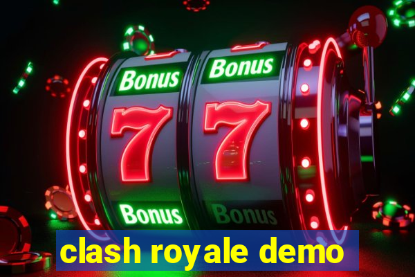 clash royale demo