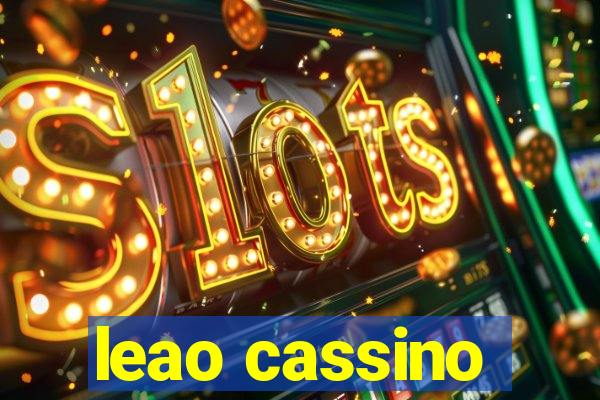 leao cassino