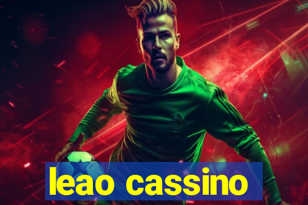 leao cassino