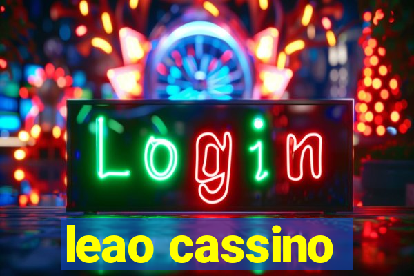 leao cassino