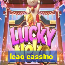 leao cassino