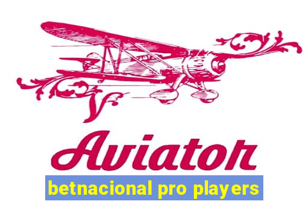 betnacional pro players