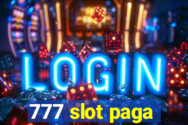 777 slot paga