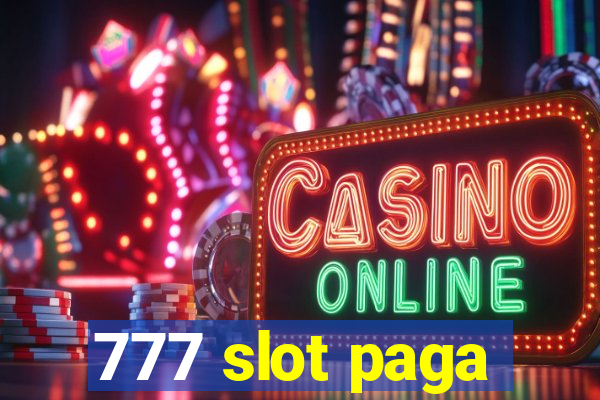 777 slot paga