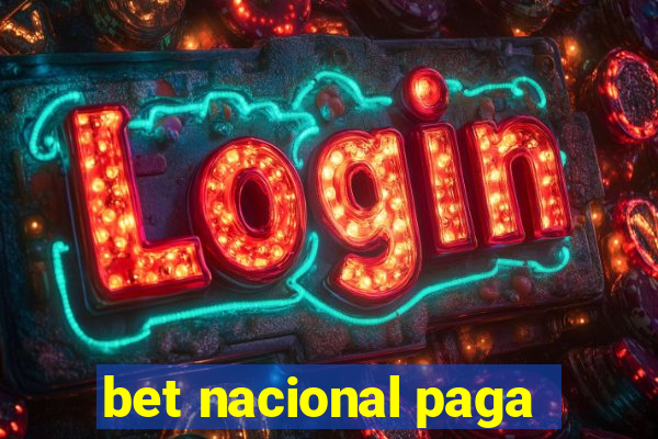 bet nacional paga