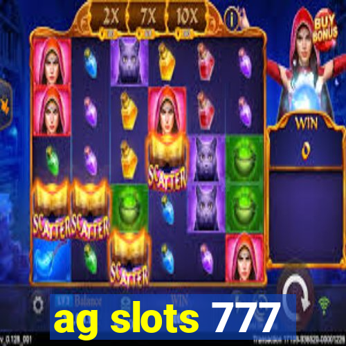 ag slots 777