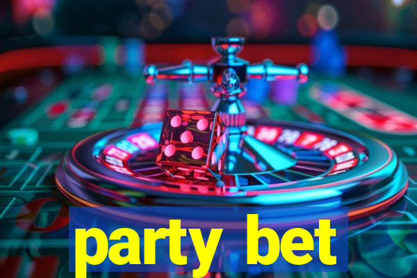 party bet