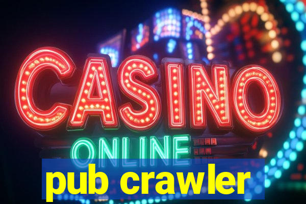 pub crawler