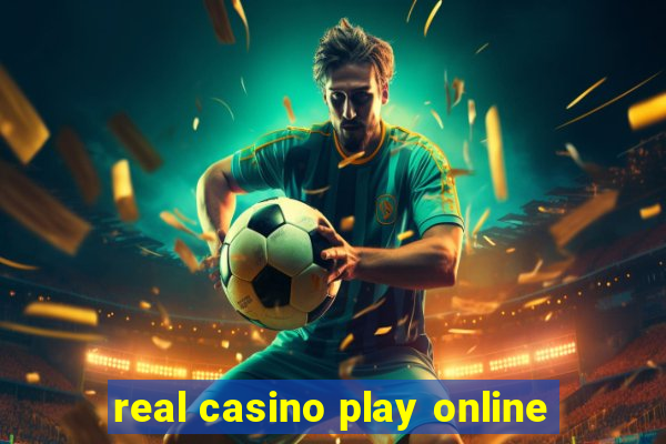 real casino play online