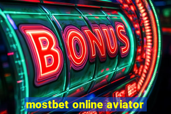 mostbet online aviator