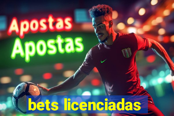 bets licenciadas