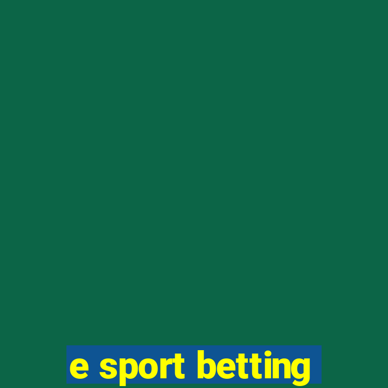 e sport betting