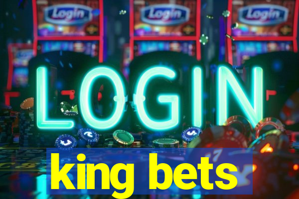 king bets