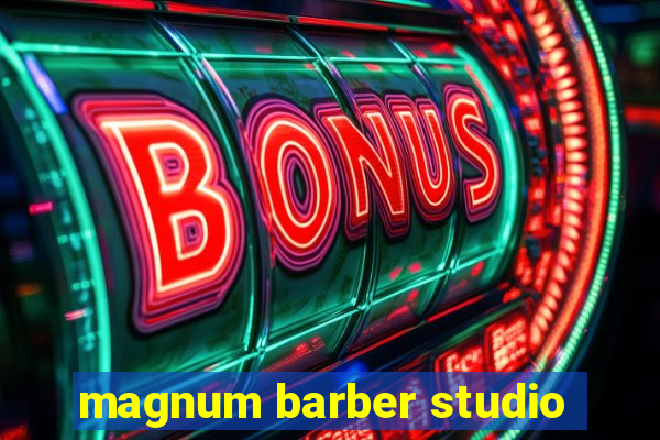 magnum barber studio