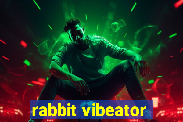 rabbit vibeator