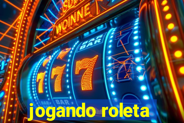 jogando roleta