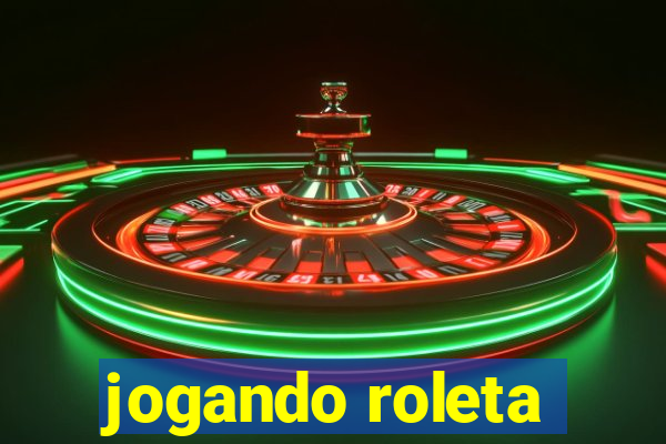 jogando roleta