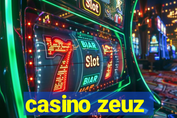 casino zeuz