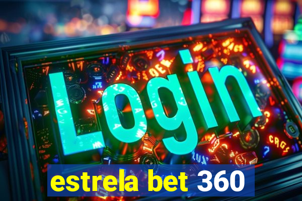 estrela bet 360