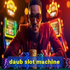 daub slot machine