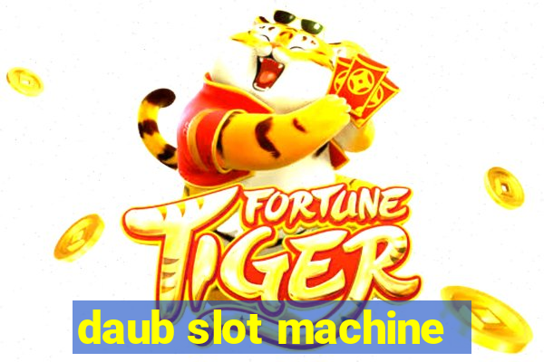 daub slot machine