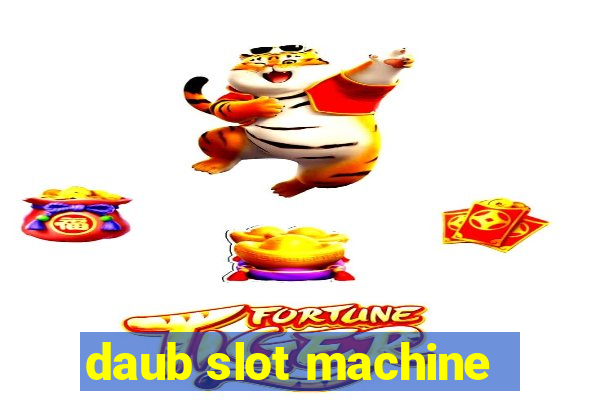 daub slot machine