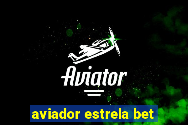 aviador estrela bet