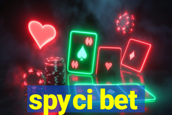 spyci bet